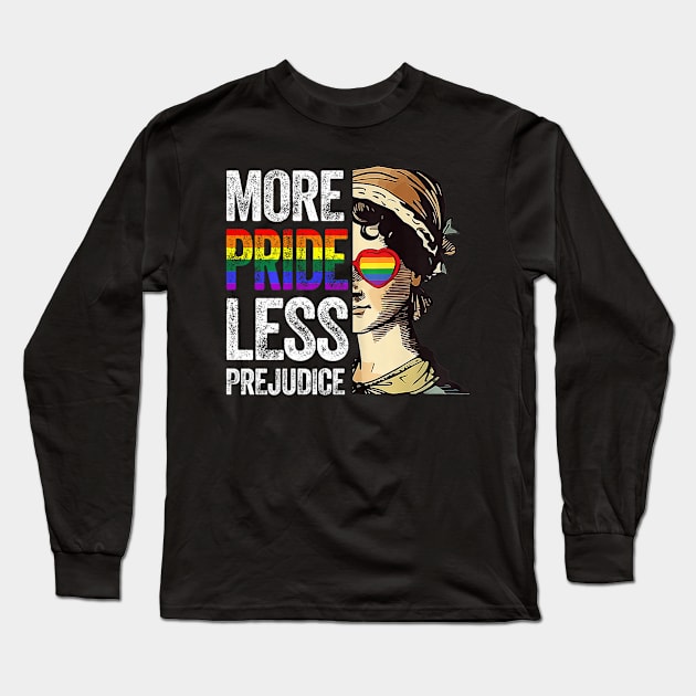 More Pride Less Prejudice LGBT Gay Proud Ally Pride Month Long Sleeve T-Shirt by robertldavis892